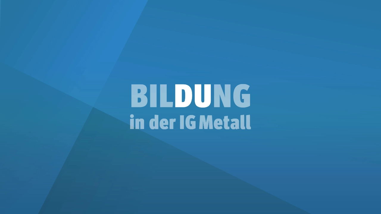 BilDUng in der IG Metall